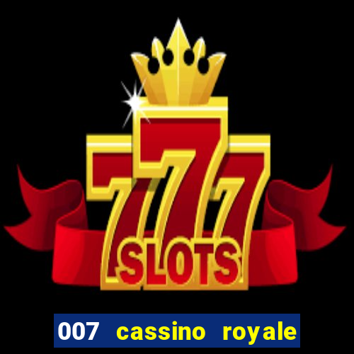 007 cassino royale download dublado 4shared